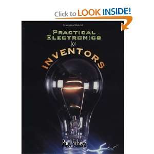    Practical Electronics for Inventors [Paperback] Paul Scherz Books