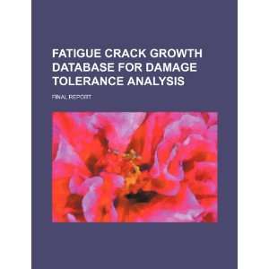  Fatigue crack growth database for damage tolerance analysis final 