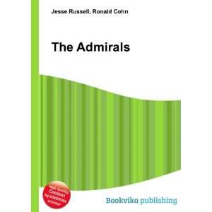  The Admirals Ronald Cohn Jesse Russell Books