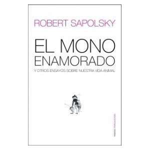   / Transitions) (Spanish Edi [Paperback] Rober M. Sapolsky Books