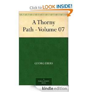 Thorny Path   Volume 07 Georg Ebers  Kindle Store