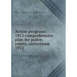   courts, corrections. 1972 Montana. Governors Crime Control