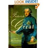 Frederick the Great A Life in Deed and Letters by Giles MacDonogh 