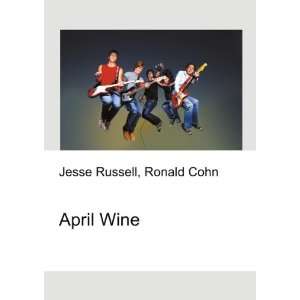  April Wine Ronald Cohn Jesse Russell Books