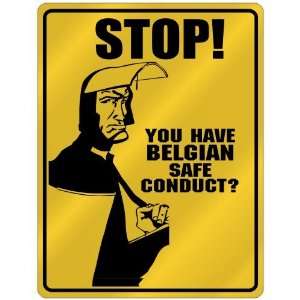 New  Stop   You Have Belgian Safe Conduct  Belgium Parking Sign 
