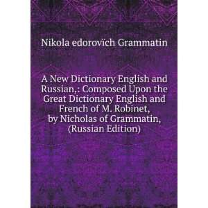  Dictionary English and Russian, Composed Upon the Great Dictionary 