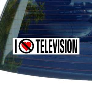  I Hate Anti TELEVISION   Window Bumper Sticker Automotive