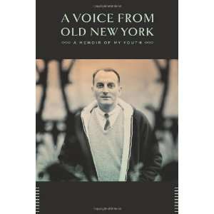  Louis AuchinclosssA Voice from Old New York A Memoir of 