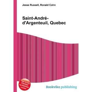   Saint AndrÃ© dArgenteuil, Quebec Ronald Cohn Jesse Russell Books