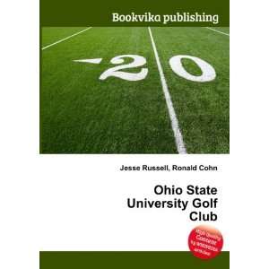  Ohio State University Golf Club Ronald Cohn Jesse Russell 
