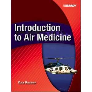    Introduction to Air Medicine [Paperback] Clyde Deschamp Books