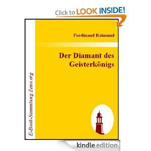 Der Diamant des Geisterkönigs  Zauberspiel in zwei Aufzügen (German 