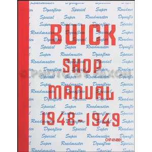  1948 1949 Buick Repair Shop Manual Reprint Special, Super 