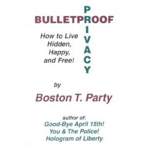  Bulletproof Privacy **ISBN 9781888766028** Boston T 