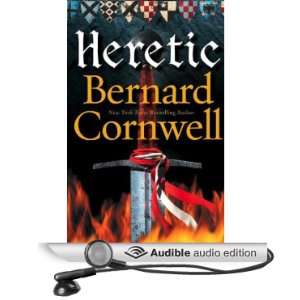  Heretic (Audible Audio Edition) Bernard Cornwell, Tim 