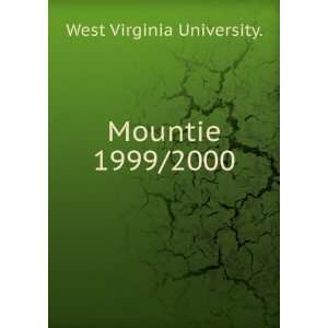  Mountie. 1999/2000 West Virginia University. Books