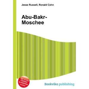  Abu Bakr Moschee Ronald Cohn Jesse Russell Books