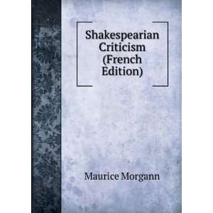 Shakespearian Criticism (French Edition) Maurice Morgann Books