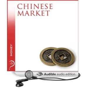  Chinese Market Money (Audible Audio Edition) iMinds 