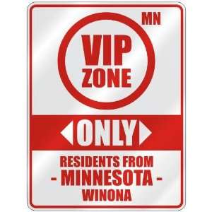  VIP ZONE  ONLY RESIDENTS FROM WINONA  PARKING SIGN USA 