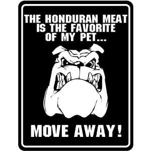  New  The Honduran Meat Is The Favorite Of My Pet  Moev 