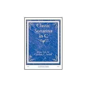 Classic Sonatina in C Carolyn C. Setliff Later Elementary 