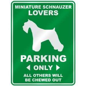MINIATURE SCHNAUZER LOVERS PARKING ONLY  PARKING SIGN DOG