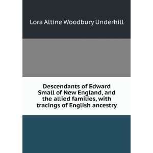   tracings of English ancestry Lora Altine Woodbury Underhill Books