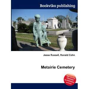 Metairie Cemetery [Paperback]