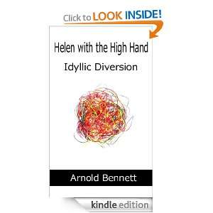 Helen with the High Hand  Idyllic Diversion Arnold Bennett  