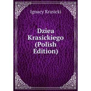  Dziea Krasickiego (Polish Edition) Ignacy Krasicki Books
