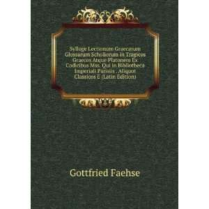   Imperiali Parisiis . Aliquot Classicos E (Latin Edition) Gottfried