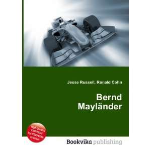 Bernd MaylÃ¤nder Ronald Cohn Jesse Russell  Books