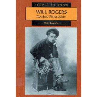 Will Rogers Cowboy Philosopher (People to Know) by Mary Malone (Mar 