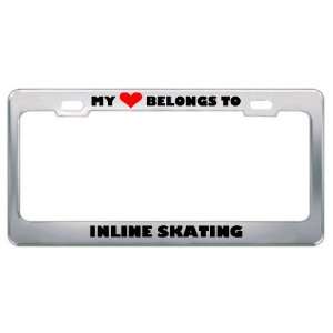 My Heart Belongs To Inline Skating Hobby Sport Metal License Plate 