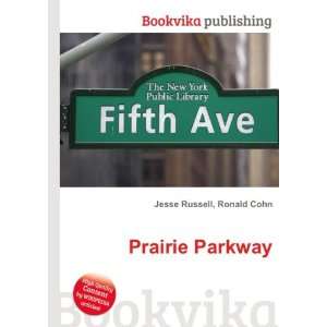  Prairie Parkway Ronald Cohn Jesse Russell Books