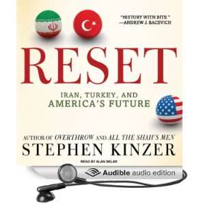 Reset Iran, Turkey, and Americas Future [Unabridged] [Audible Audio 
