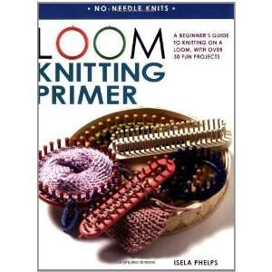   on a Loom, with over 30 Fun Projects [Paperback] Isela Phelps Books