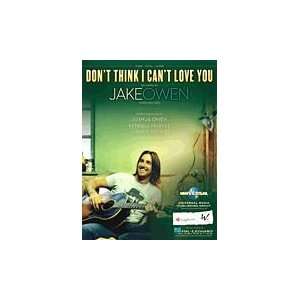 Dont Think I Cant Love You (Jake Owen)  Sports 