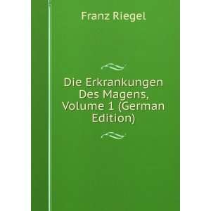  Die Erkrankungen Des Magens, Volume 1 (German Edition 