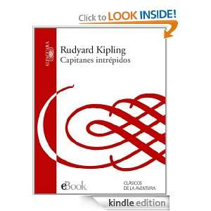 Capitanes intrépidos (Spanish Edition) Kipling Rudyard  