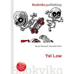  Yel Low Ronald Cohn Jesse Russell Books