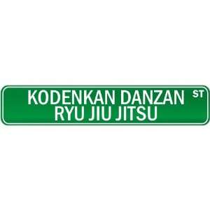 New  Kodenkan Danzan Ryu Jiu Jitsu Street Sign Signs  Street Sign 