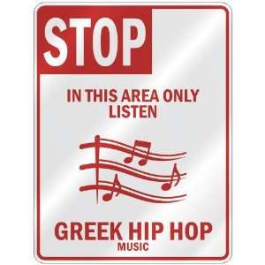   AREA ONLY LISTEN GREEK HIP HOP  PARKING SIGN MUSIC