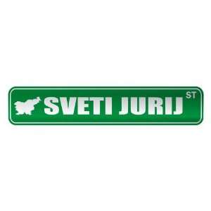   SVETI JURIJ ST  STREET SIGN CITY SLOVENIA