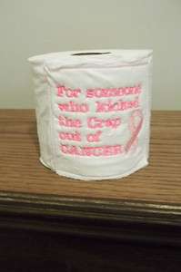 FOR SOMEONE WHO HAS KICKED THE CRAP OUT OF CANCER EMBROIDERED TOILET 