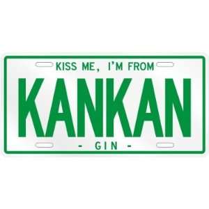  NEW  KISS ME , I AM FROM KANKAN  GUINEA LICENSE PLATE 
