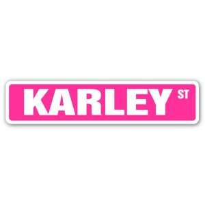  KARLEY Street Sign name kids childrens room door bedroom 