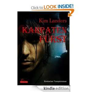 Karpatenfürst Erotischer Vampirroman (German Edition) Kim Landers 