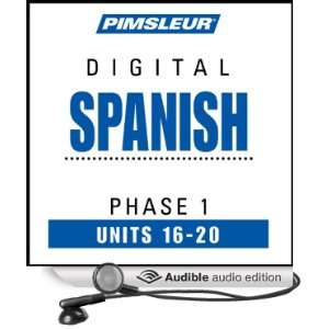  Spanish Phase 1, Unit 16 20 Learn to Speak and Understand Spanish 